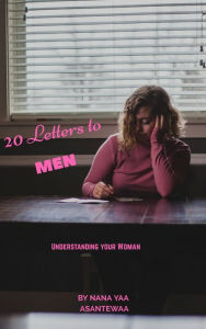 Title: 20 Letters to Men, Author: Nana Yaa Asantewaa