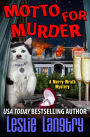 Motto for Murder (Merry Wrath Mystery #6)