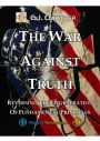 The War Against Truth