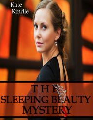 Title: The Sleeping Beauty Mystery, Author: Kate Kindle