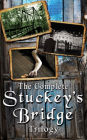 The Complete Stuckey's Bridge Trilogy