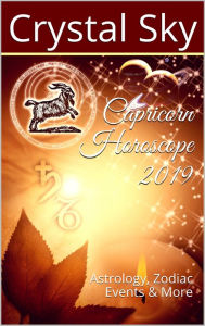 Title: Capricorn Horoscope 2019, Author: Crystal Sky