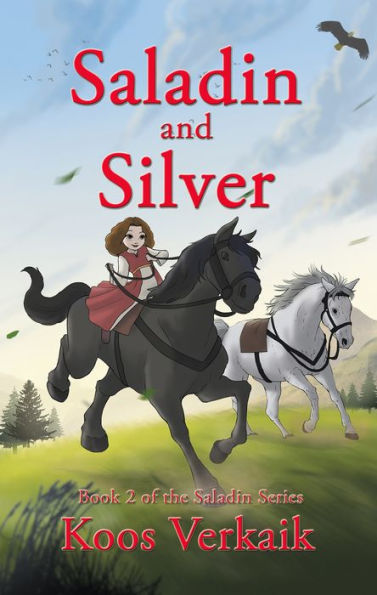 Saladin and Silver: Book 2 of the Saladin Series