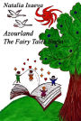 Azourland The Fairy Tales Begin