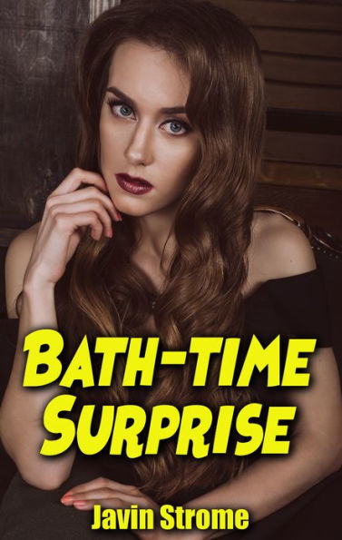 Bath Time Surprise By Javin Strome Ebook Barnes And Noble®