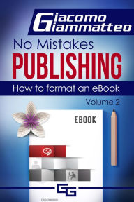 Title: How to Format an eBook, Author: Giacomo Giammatteo