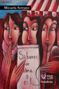 Title: Sabores de alma y sal, Author: Micaela Serrano Quesada