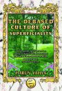 The Debased Culture of Superficiality