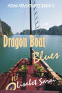 Dragon Boat Blues: Asian Adventures Book 5