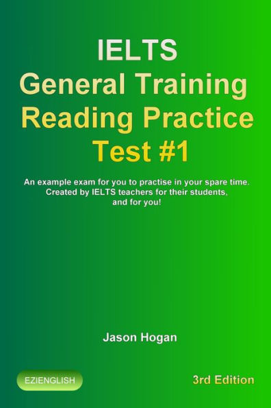 IELTS General Training Reading Practice Test #1. An Example Exam for You to Practise in Your Spare Time