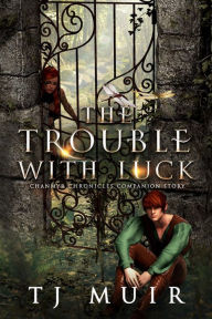 Title: The Trouble with Luck, Author: Teri J. Dluznieski M.Ed.