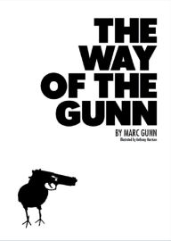 Title: The Way of The Gunn, Author: Marc Gunn