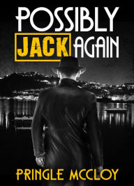 Title: Possibly Jack Again, Author: Pringle McCloy