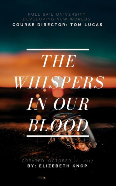 The Whispers in our Blood Story Bible