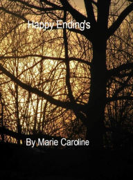 Title: Happy Endings, Author: Marie Caroline