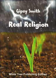 Title: Real Religion, Author: Gipsy Smith