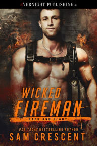 Title: Wicked Fireman, Author: Sam Crescent