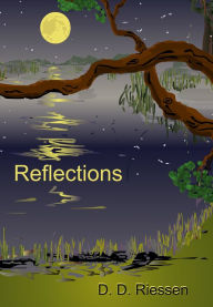 Title: Reflections, Author: D. D. Riessen