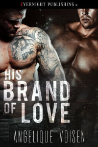 Title: His Brand of Love, Author: Angelique Voisen