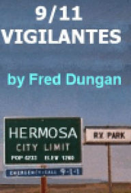 Title: 9/11 Vigilantes, Author: Fred Dungan