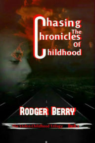 Title: Chasing the Chronicles of Childhood., Author: R. N. Berry