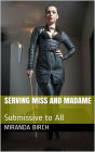 Serving Miss and Madame: Submissive to All