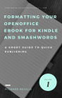 How to Format or Reformat your OpenOffice eBook for Kindle and Smashwords