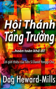 Title: Hoi Thanh Tang Truong: ...hoan toan kha di!, Author: Dag Heward-Mills