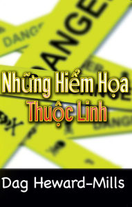 Title: Nhung Hiem Hoa Thuoc Linh, Author: Dag Heward-Mills