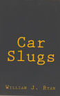 Car Slugs