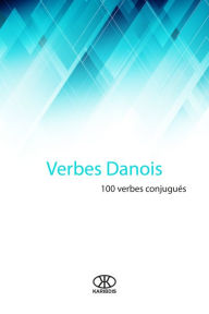 Title: Verbes danois (100 verbes conjugués), Author: Karibdis