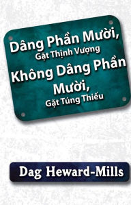 Title: Dang Phan Muoi, Gat Thinh Vuong Khong Dang Phan Muoi, Gat Tung Thieu, Author: Dag Heward-Mills