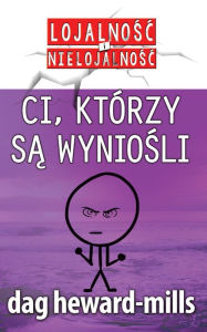 Title: Ci, ktorzy Sa Wyniosli, Author: Dag Heward-Mills