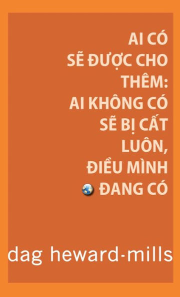 Ai Co Se Duoc Cho Them: Ai Khong Co Se Bi Cat Luon, Dieu Minh Dang Co