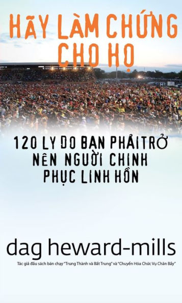 Hay Lam Chung Cho Ho (120 Ly Do Ban Phai Tro Nen Nguoi Chinh Phuc Linh Hon)