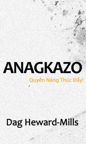 Anagkazo: Quyen Nang Thuc Day!