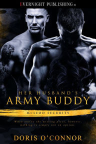 Title: Her Husband's Army Buddy, Author: Doris O'Connor