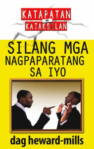 Title: Silang Mga Nagpaparatang Sa Iyo, Author: Dag Heward-Mills