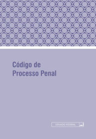 Title: Código de Processo Penal, Author: Senado Federal