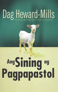 Title: Ang Sining ng Pagpapastol, Author: Dag Heward-Mills