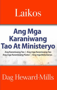 Title: Laikos: Ang Mga Karaniwang Tao at Ministeryo, Author: Dag Heward-Mills
