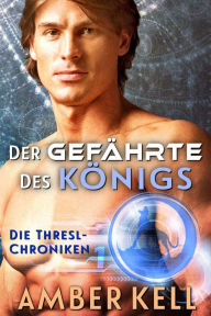 Title: Der Gefährte des Königs, Author: Amber Kell