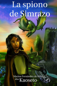 Title: La spiono de Simrazo, Author: Marina Fernández de Retana