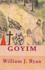 Title: Goyim, Author: William J. Ryan