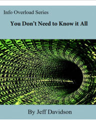 Title: You Don't Need to Know it All, Author: Jeff Davidson