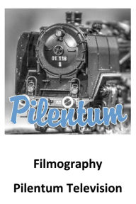 Title: Pilentum Television: Model Railroad and Model Railway - Filmography, Author: Markus Lenz