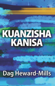 Title: Kuanzisha Kanisa, Author: Dag Heward-Mills