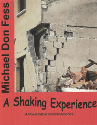 Title: A Shaking Experience, Author: Michael Don Fess