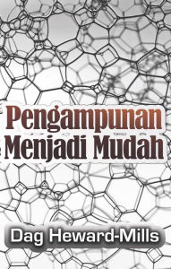 Title: Pengampunan Menjadi Mudah, Author: Dag Heward-Mills