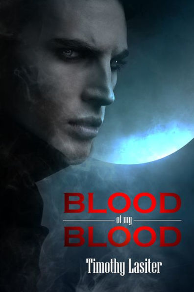 Blood of my Blood (The Beginning)